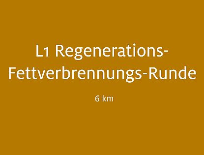L1 Regenerations-Fettverbrennungs-Runde