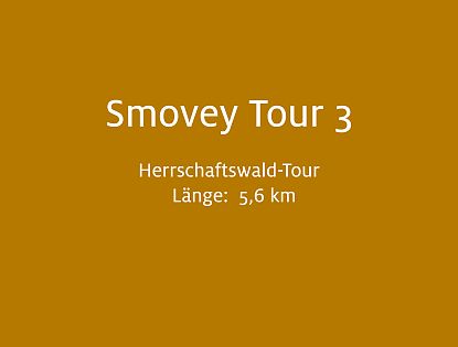 Smovey Strecke 3 - Herrschaftswald-Tour
