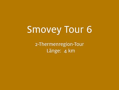 Smovey Strecke 6 - 2-Thermenregion-Tour